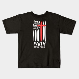 FAITH OVER FEAR Kids T-Shirt